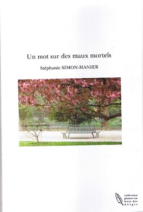 Stéphanie Simon-Hanier « Un mot sur des maux mortels »