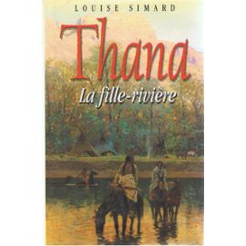 Thana, la fille-rivière