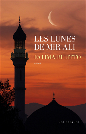 Les lunes de Mir Ali de Fatima Bhutto