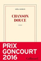 Et si on lisait... Chanson douce de Leïla Slimani, prix Goncourt 2016.