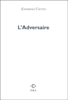 Et si on lisait... L'Adversaire d'Emmanuel Carrère