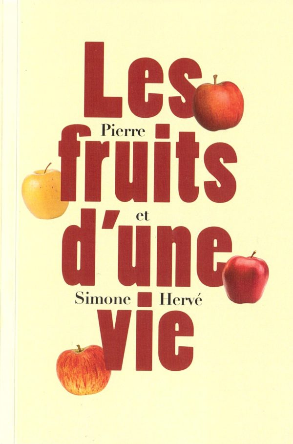 LES FRUITS D’UNE VIE