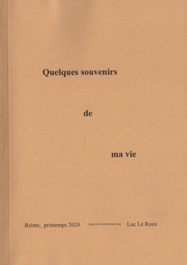 Quelques souvenirs de ma vie